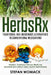 HerbsRx: Traditional and indigenous alternatives to conventional medications: Alkaline, Traditional Chinese Medicine, Ayurveda by Stefan Womack