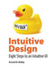 Intuitive Design: Eight Steps to an Intuitive UI by Everett McKay, Rob Nance, Devon Musgrave