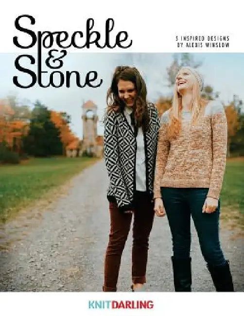 Speckle And Stone: Knit Darling Book 1 by Alexis Winslow