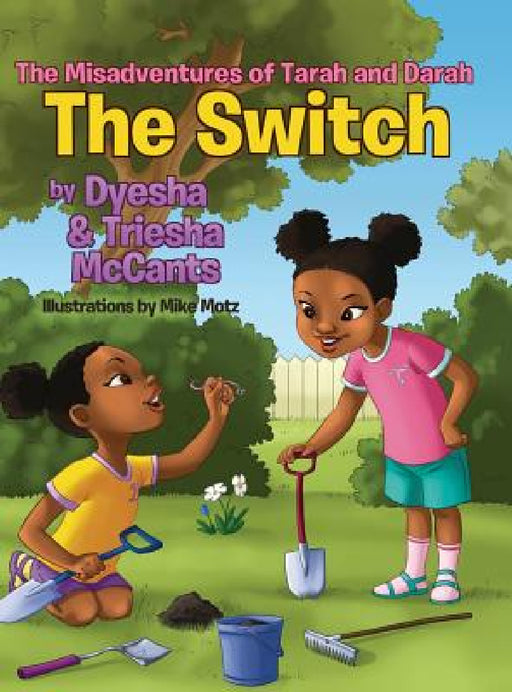 The Switch by Dyesha McCants, Triesha McCants