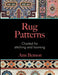 Rug Patterns Charted for Stitching and Looming by Ann Benson