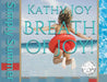 Breath of Joy!: Simply Summer by Kathy Joy, Tracy Fagan, Laura Bartnick