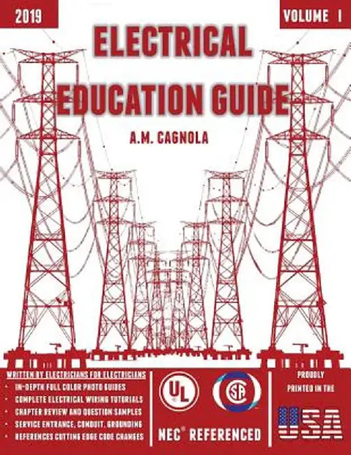 Electrical Education Guide: Electrical Wiring by Alexander M. Cagnola