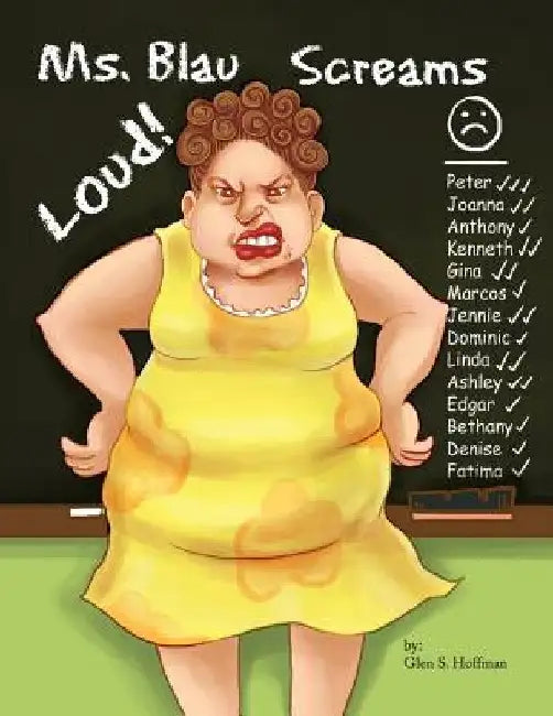 Ms. Blau Screams Loud by Glen S. Hoffman