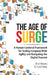 The Age of Surge: A Human-Centered Framework for Scaling Company-Wide Agility and Navigating the Digital Tsunami by Brad Murphy, Carol Mase