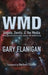 Wmd: Angels, Devils, & the Media: The Extraterrestrial Control of Radio, Television, Film, and the Internet by Gary Flanigan