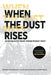 When the Dust Rises by Janice Blackmore