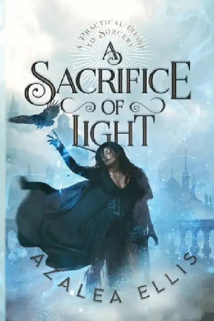 A Sacrifice of Light by Azalea Ellis
