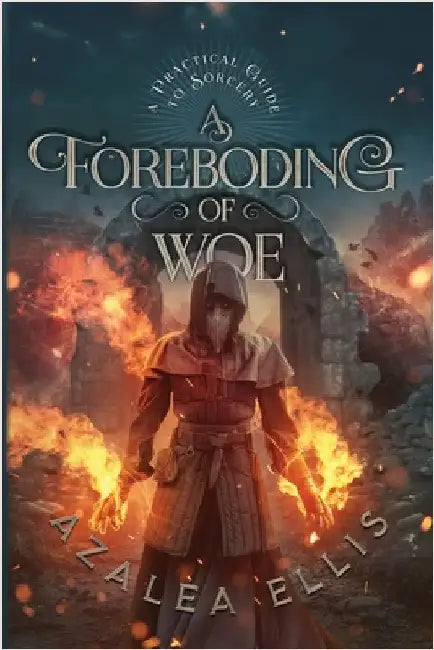 A Foreboding of Woe by Ellis, Azalea