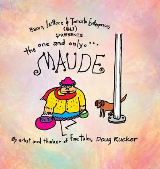 Maude by Doug Rucker