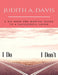 I Do--I Don't: A Six Week Pre-Marital Guide To A Successful Union by Judith a. Davis