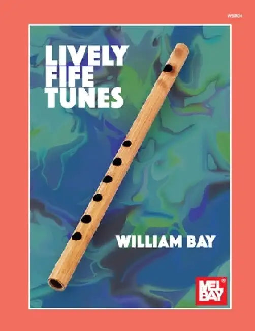 Lively Fife Tunes by William Bay