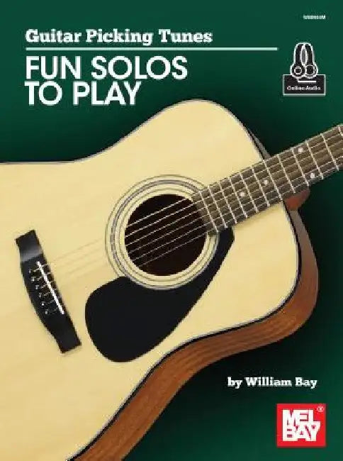 Guitar Picking Tunes-Fun Solos to Play by William Bay