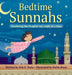Bedtime Sunnahs: Emulating the Prophet one night at a time by Alia G. Dada, Robin Boyer