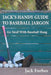Jack's Handy Guide to Baseball Jargon: Go Yard! With Baseball Slang by Jack Forbes