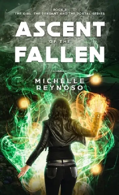 Ascent of the Fallen by Michelle Reynoso