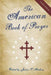 The American Book of Prayer: Expanded and Revised by Justin Haskins