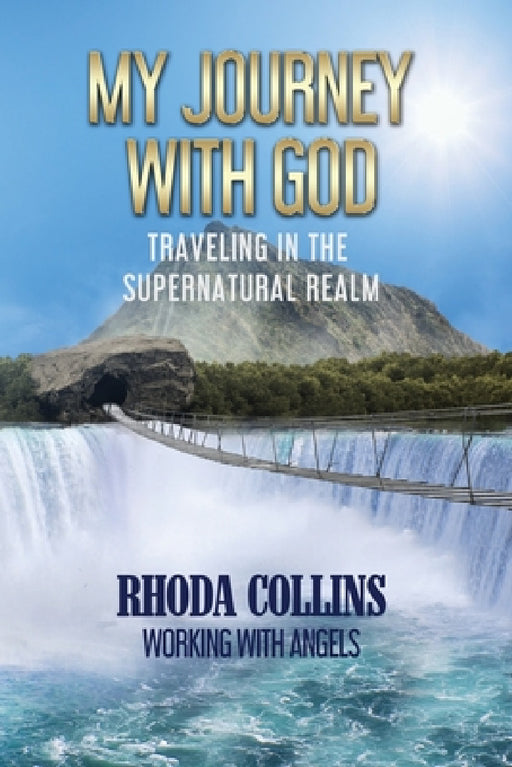 My Journey With God by Rhoda Collins