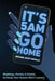 It's 5 AM GO HOME: Weddings, Parties and Events SO GOOD Your Guests Won't Leave!! by Michael Scott Novilla
