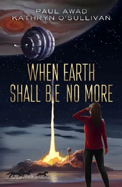 When Earth Shall Be No More by Awad, Paul