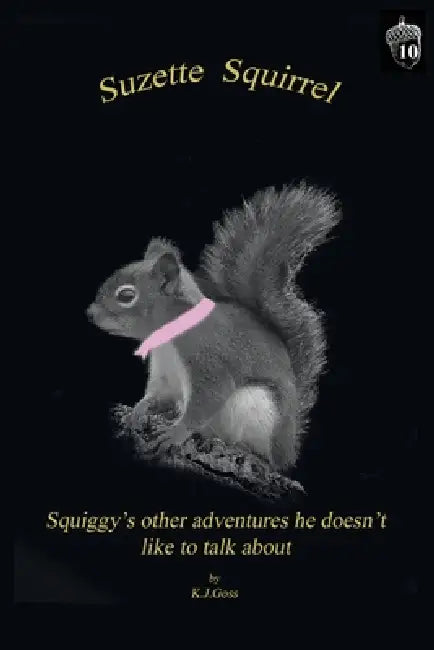 Suzette Squirrel by Kenneth J. Goss