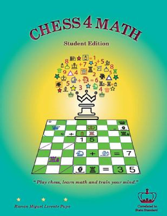 Chess 4 Math by Ramón Miguel Lorente Pupo
