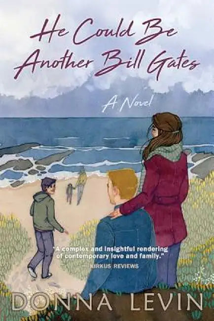 He Could Be Another Bill Gates by Donna Levin