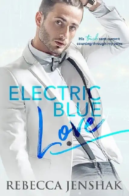 Electric Blue Love by Rebecca Jenshak