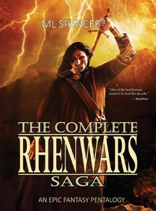 The Complete Rhenwars Saga: An Epic Fantasy Pentalogy by M. L. Spencer