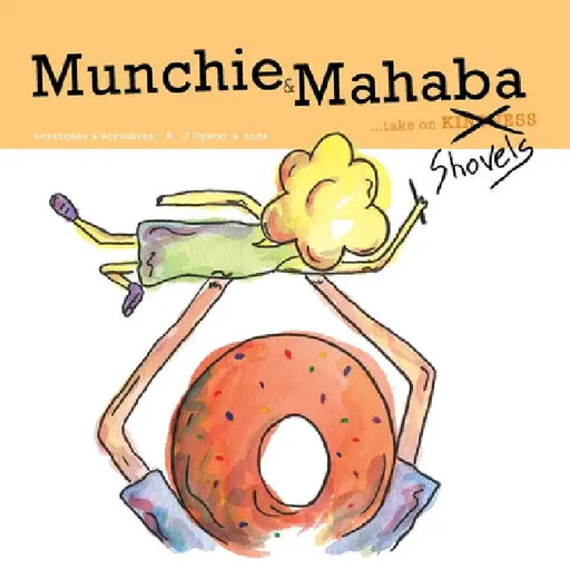 Munchie & Mahaba: take on kindness by R. J. Dyson