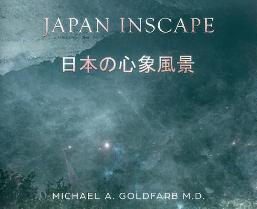 Japan Inscape by Michael A. Goldfarb