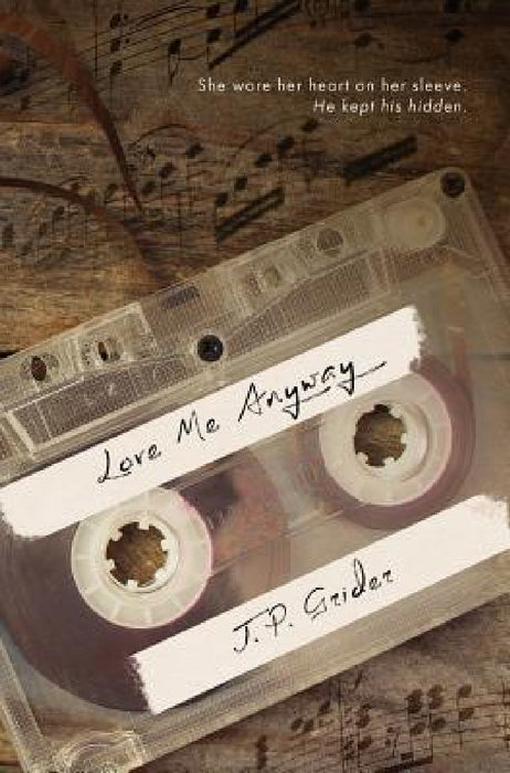 Love Me Anyway by J. P. Grider, Murphy Rae