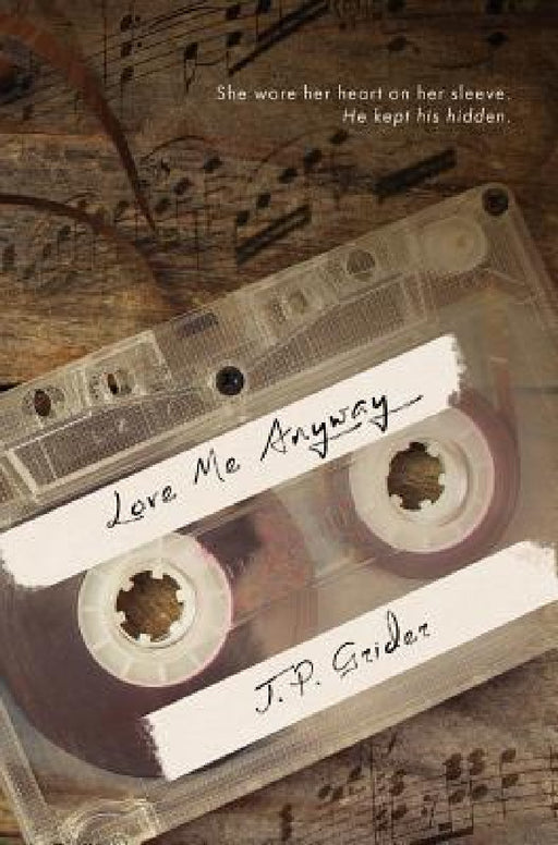 Love Me Anyway by J. P. Grider, Murphy Rae