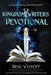 Kingdom Writers Devotional: Pulling On Heaven, Writing On Earth by Brae Wyckoff