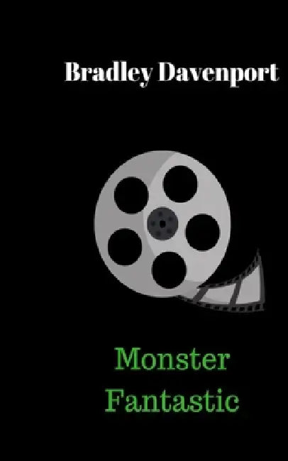 Monster Fantastic by Bradley Davenport