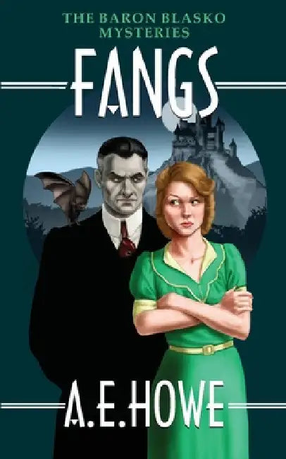 Fangs by Howe, A. E.