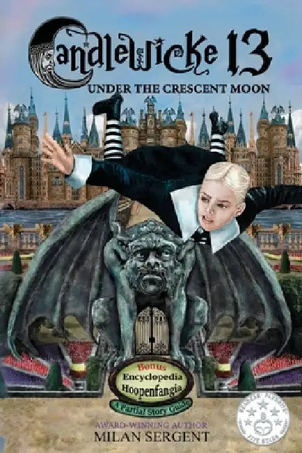 Candlewicke 13: Under the Crescent Moon: Book Three of the Candlewicke 13 Series by Milan Sergent