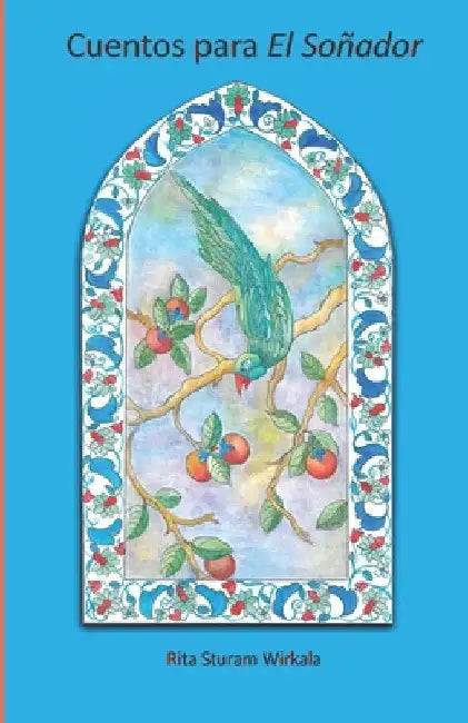 Cuentos para El Soñador by Wirkala, Rita Sturam