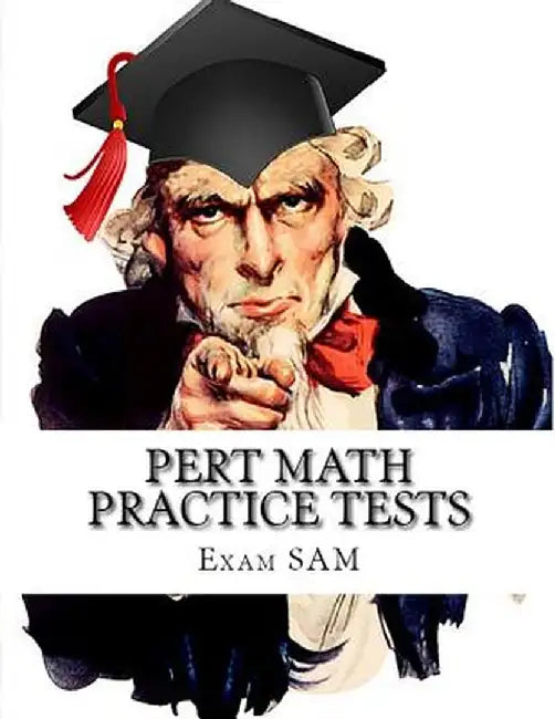 Pert Math Practice Tests: : Florida Postsecondary Education Readiness Test Math Preparation Study Guide with 400 Problems and Solutions by Exam Sam