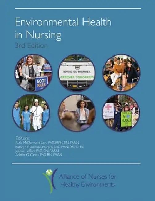 Environmental Health in Nursing by Kathryn P. Jackman-Murphy