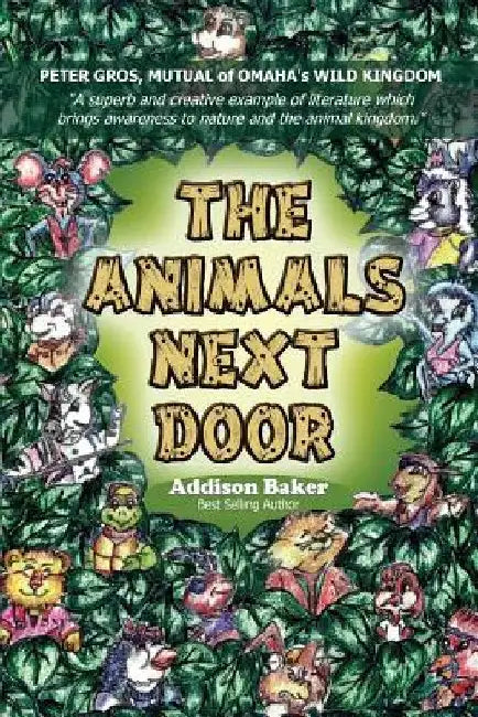 The Animals Next Door by Addison Baker