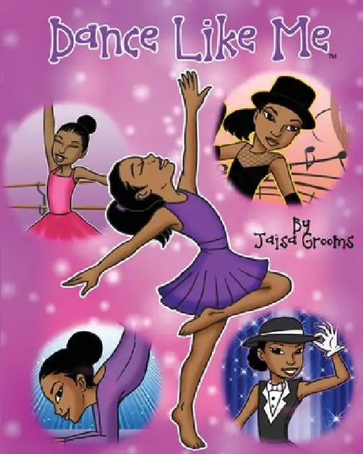 Dance Like Me by Jaisa Maree Grooms