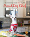 Proud Dog Chef: Tail-Wagging Good Treat Recipes by Melissa Gundersen, Donna Gundersen