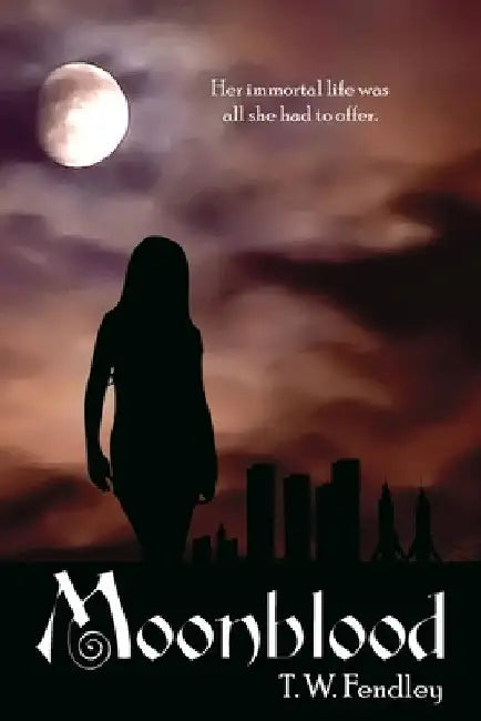 Moonblood by T. W. Fendley