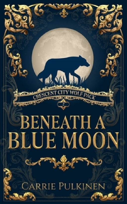 Beneath a Blue Moon by Carrie Pulkinen