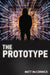 The Prototype by Matt McCormick