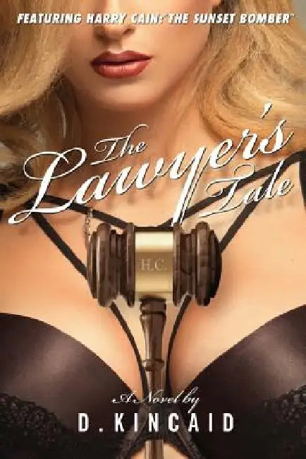 The Lawyer's Tale by D. Kincaid