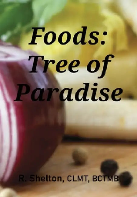 Foods Tree of Paradise by R. Shelton, Webvilla