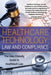 Healthcare Technology Law and Compliance by Susan Lee Walberg