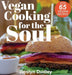 Vegan Cooking for the Soul by Dudley a. Roslyn